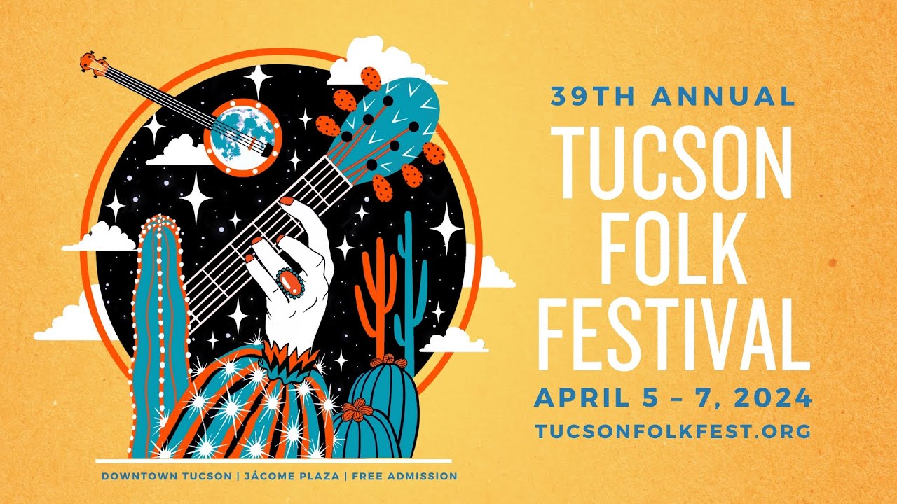 Unveiling the Excitement Tucson Folk Festival 2025